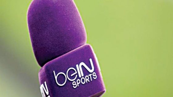 تردد قناة beIN SPORTS 2019 المفتوحة على النايل سات وسهيل سات
